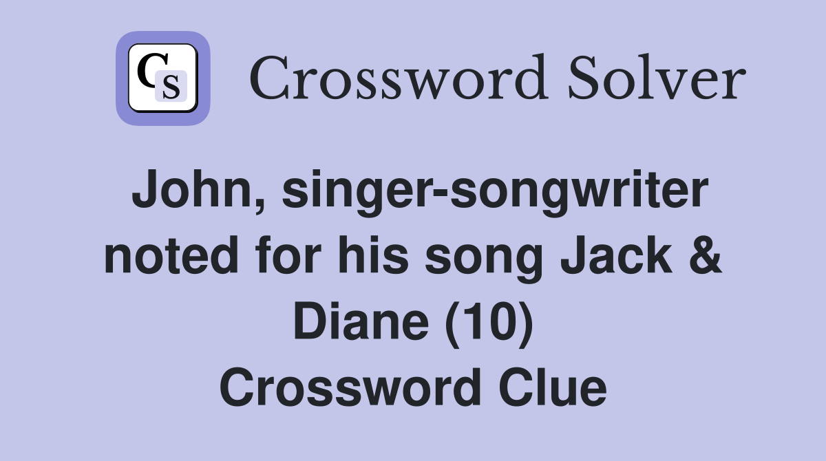 John singer songwriter noted for his song Jack Diane (10